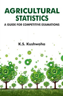 AGRICULTURAL STATISTICS: A GUIDE FOR COMPETITIVE EXAMINATION