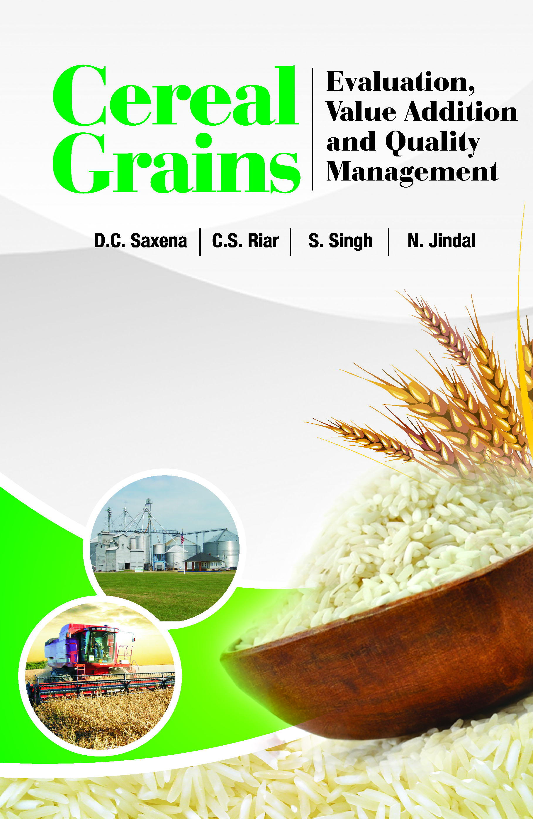 CEREAL GRAINS: EVALUATION,VALUE ADDITION AND QUALITY MANAGEMENT