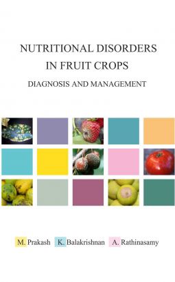Nutritional Disorders In Fruit Crops: Diagnosis And Management