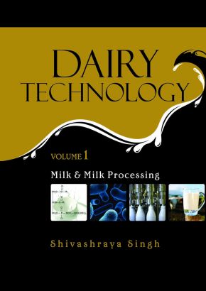 DAIRY TECHNOLOGY: VOL.01 : MILK AND MILK PROCESSING