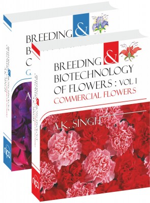BREEDING AND BIOTECHNOLOGY OF FLOWERS: SET OF 2 VOLS.  (SET PRICE)