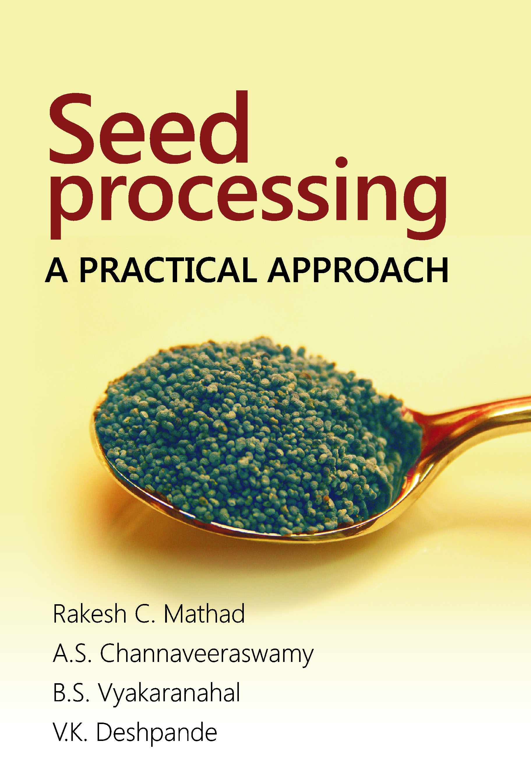 SEED PROCESSING: A PRACTICAL APPROACH book cover