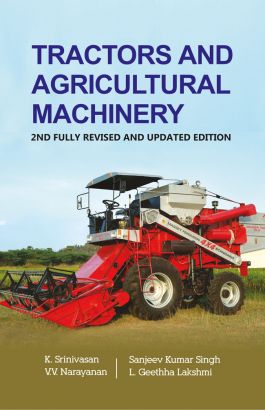 Tractors and Agricultural Machinery: 2nd Fully Revised and Updated Edition 