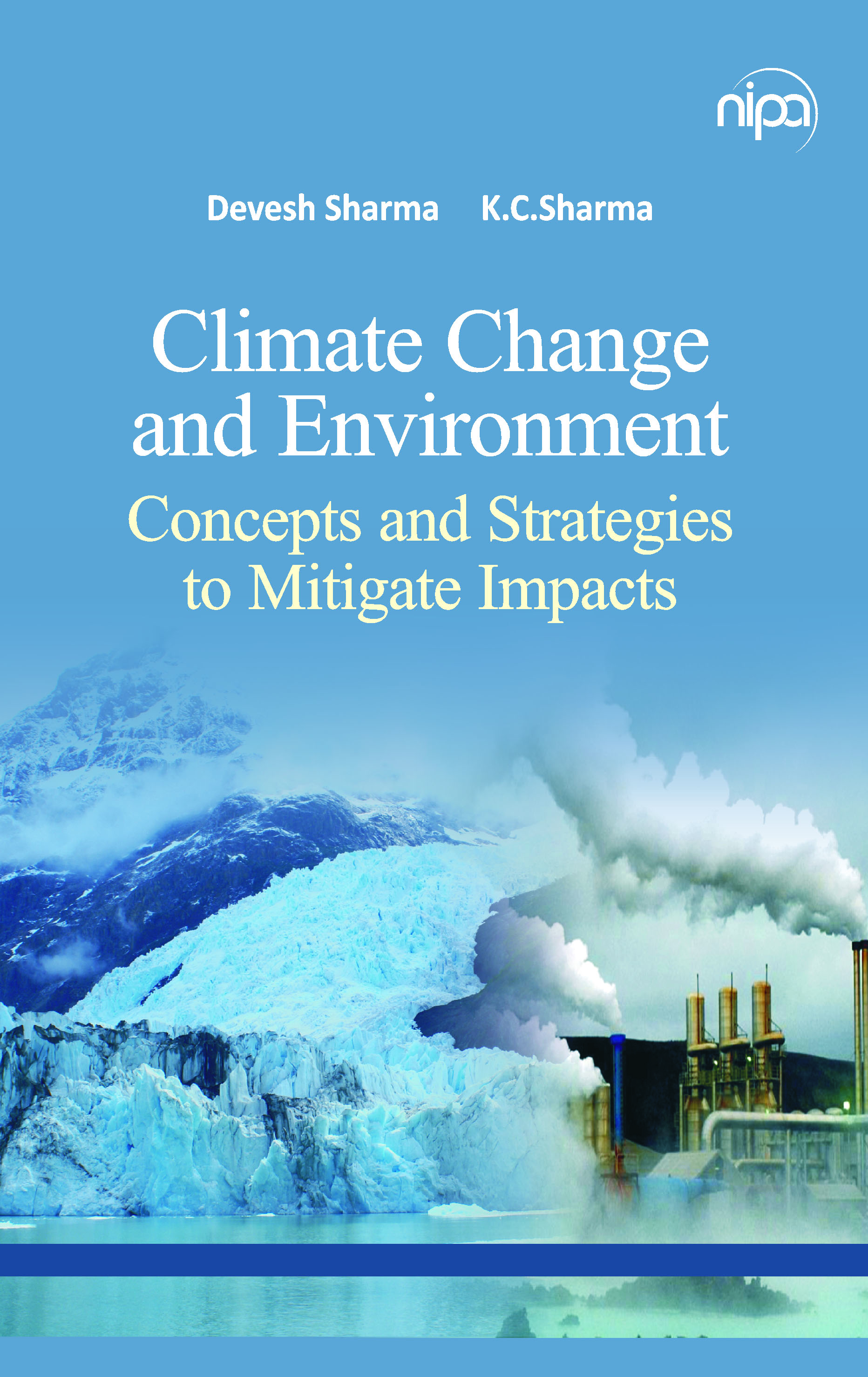 CLIMATE CHANGE AND ENVIRONMENT CONCEPTS AND STRATEGIES TO MITIGATE IMPACTS