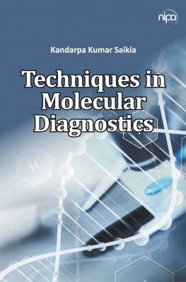 TECHNIQUES IN MOLECULAR DIAGNOSTICS