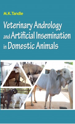 VETERINARY ANDROLOGY AND ARTIFICIAL INSEMINATION IN DOMESTIC ANIMALS