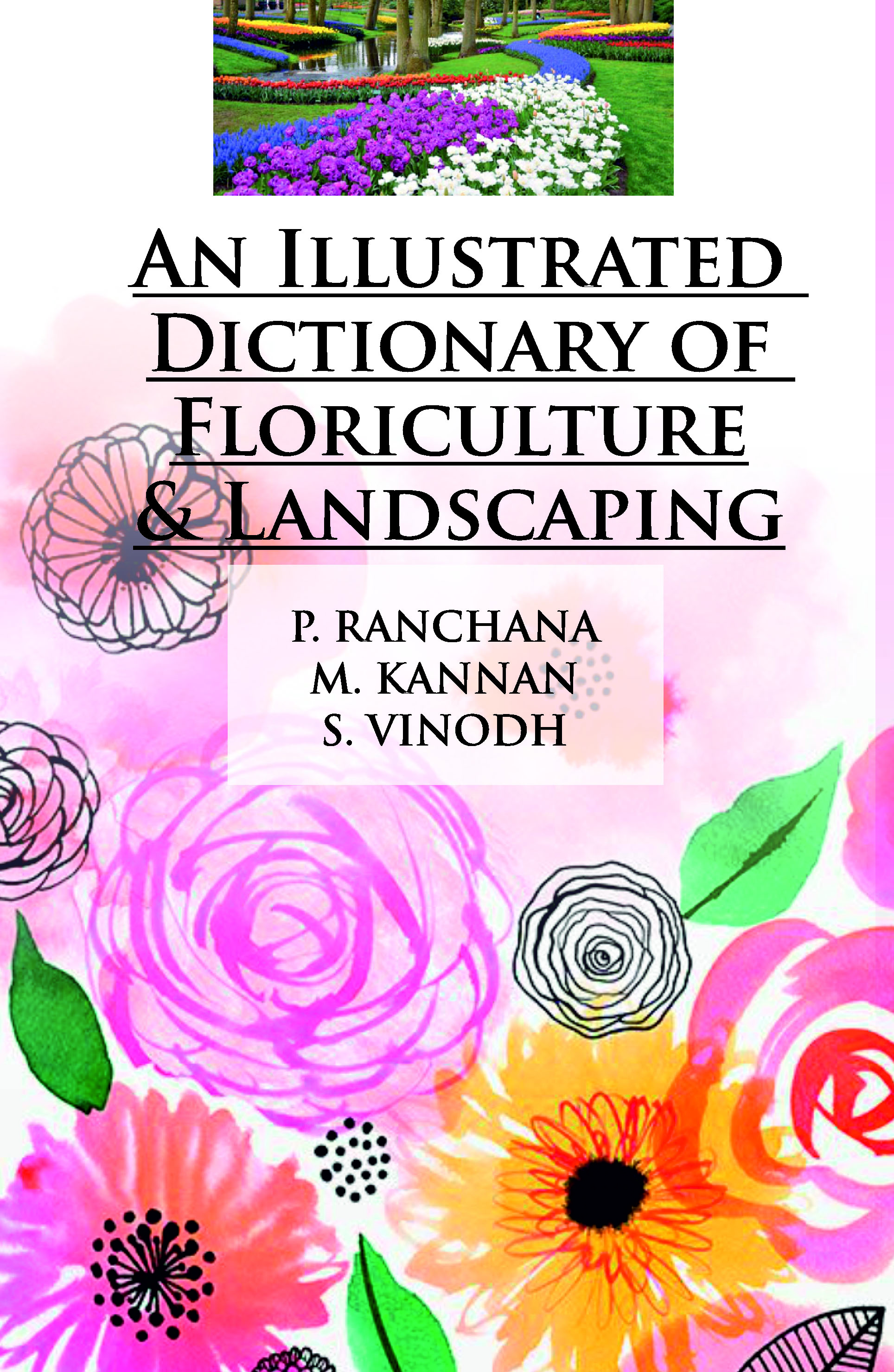AN ILLUSTRATED DICTIONARY OF FLORICULTURE AND LANDSCAPING