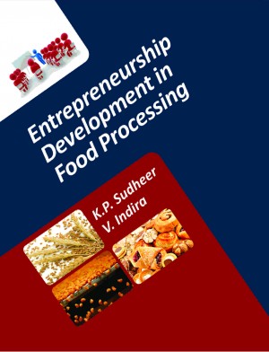 ENTREPRENEURSHIP DEVELOPMENT IN FOOD PROCESSING - Volume 05