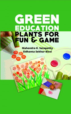 GREEN EDUCATION:PLANTS FOR FUN AND GAMES