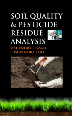 SOIL QUALITY AND PESTICIDE RESIDUES ANALYSIS
