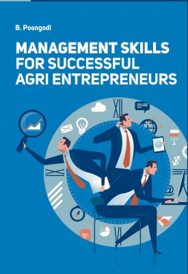 MANAGEMENT SKILLS FOR SUCCESSFUL AGRI ENTREPRENEURS