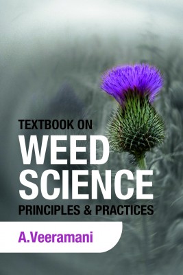 TEXTBOOK ON WEED SCIENCE: PRINCIPLES AND PRACTICES