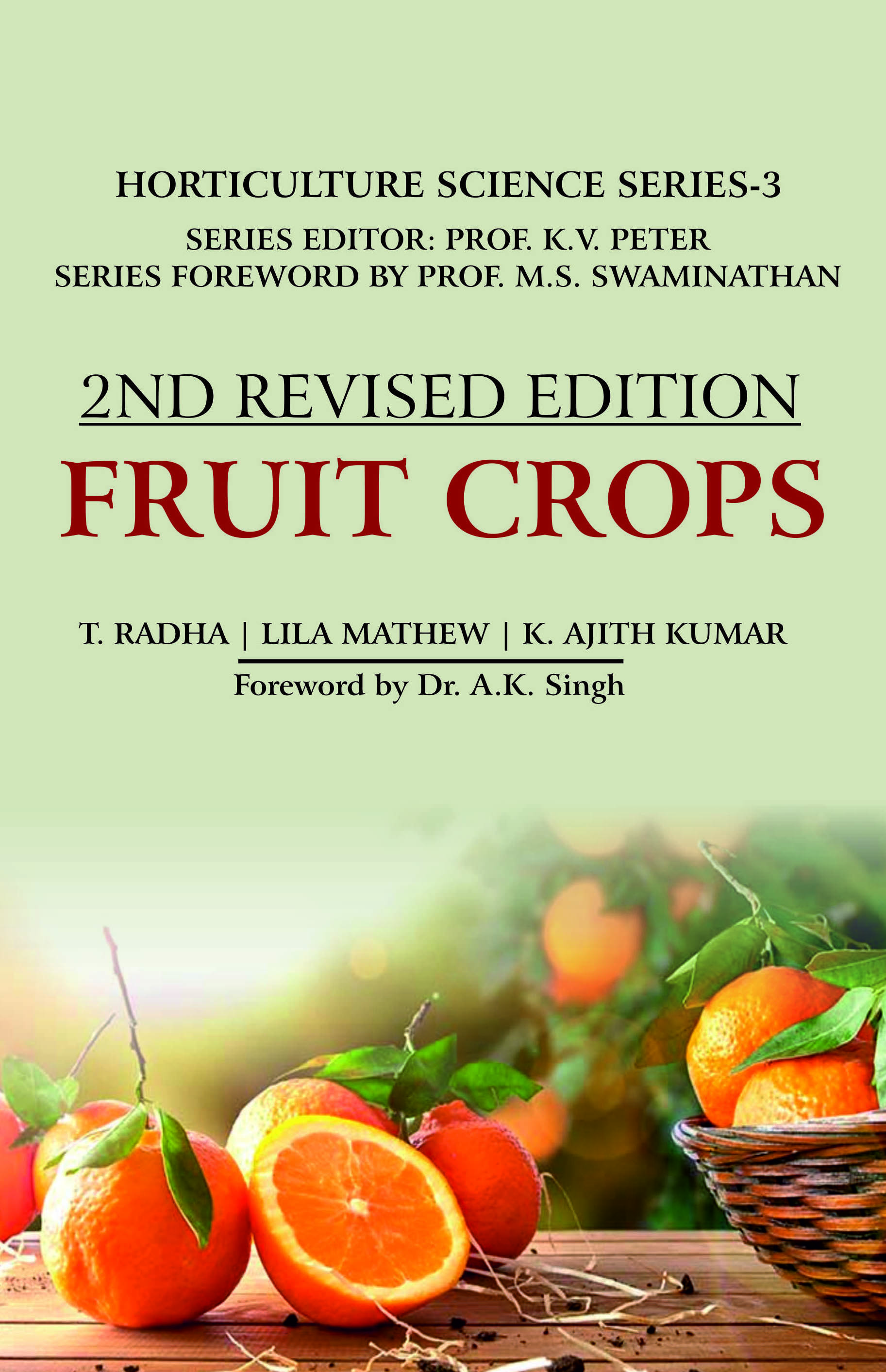 FRUIT CROPS: VOLUME 03: HORTICULTURE SCIENCE SERIES: 2ND REVISED EDITION - Volume 03