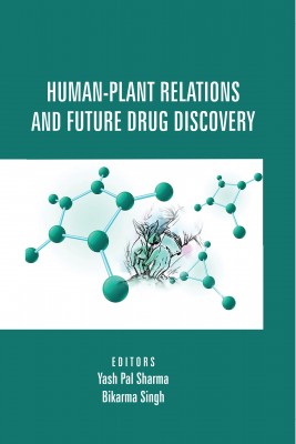 HUMAN-PLANT RELATIONS AND FUTURE DRUG DISCOVERY
