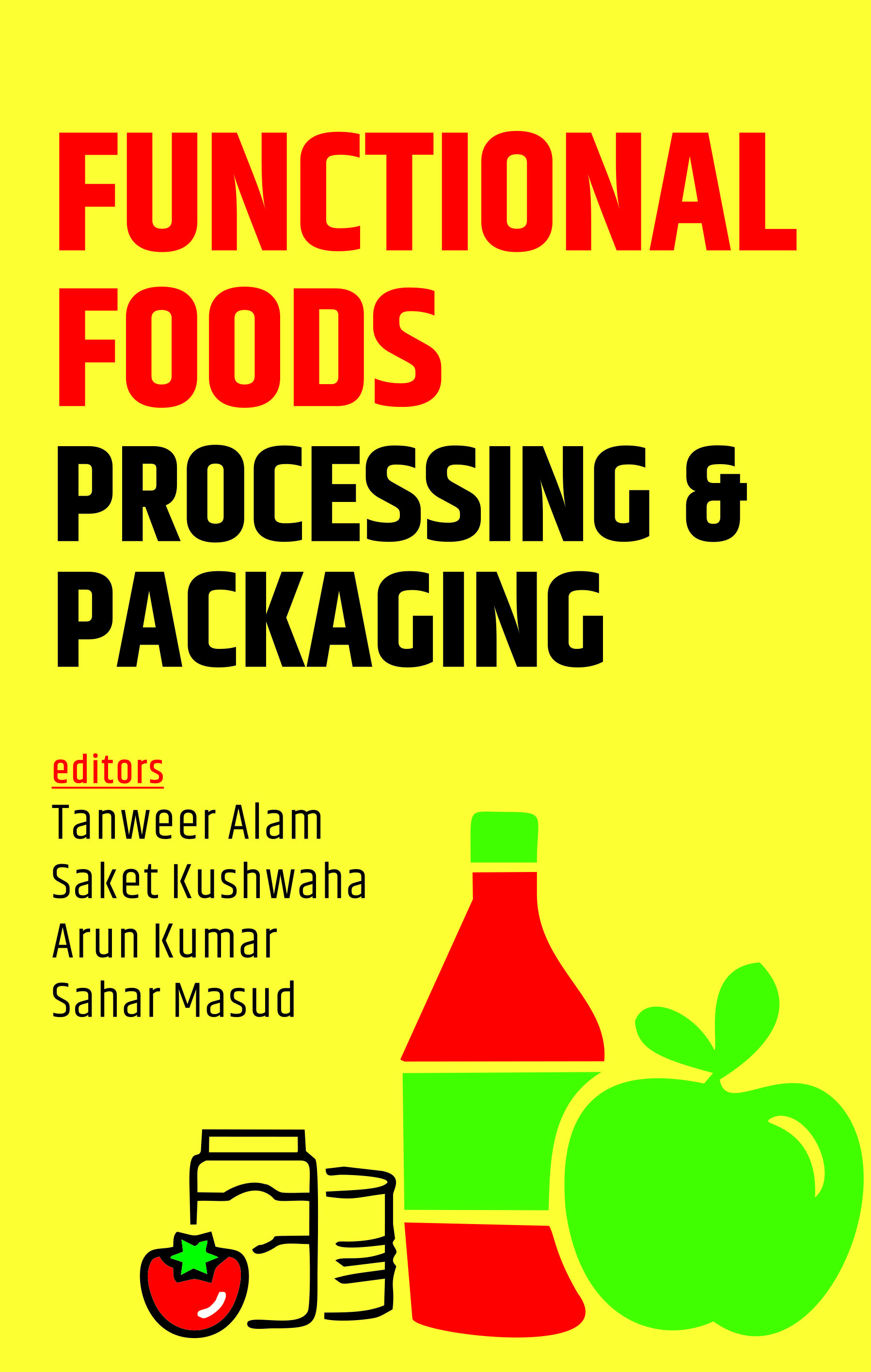 FUNCTIONAL FOODS PROCESSING AND PACKAGING