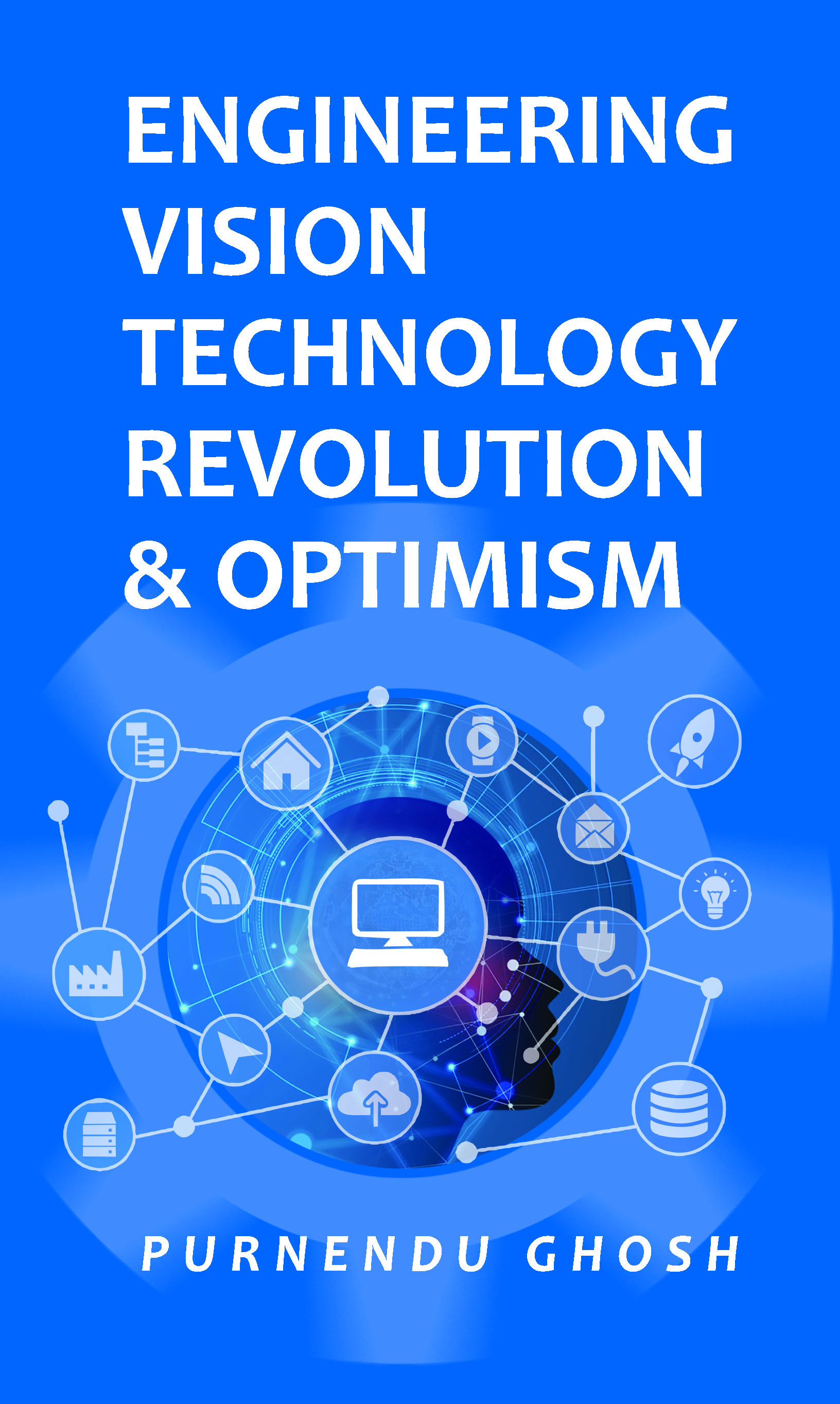 ENGINEERING VISION TECHNOLOGY: REVOLUTION AND OPTIMISM