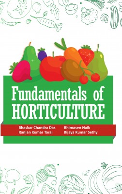 FUNDAMENTALS OF HORTICULTURE - Volume 01