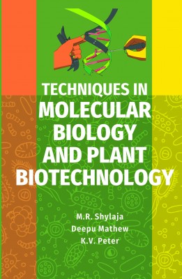 TECHNIQUES IN MOLECULAR BIOLOGY AND PLANT BIOTECHNOLOGY