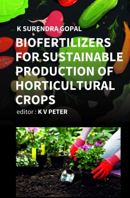 BIOFERTILIZERS FOR SUSTAINABLE PRODUCTION OF HORTICULTURAL CROPS