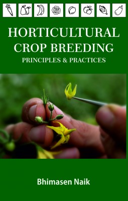 HORTICULTURAL CROP BREEDING: PRINCIPLES & PRACTICES - Volume 04 book cover