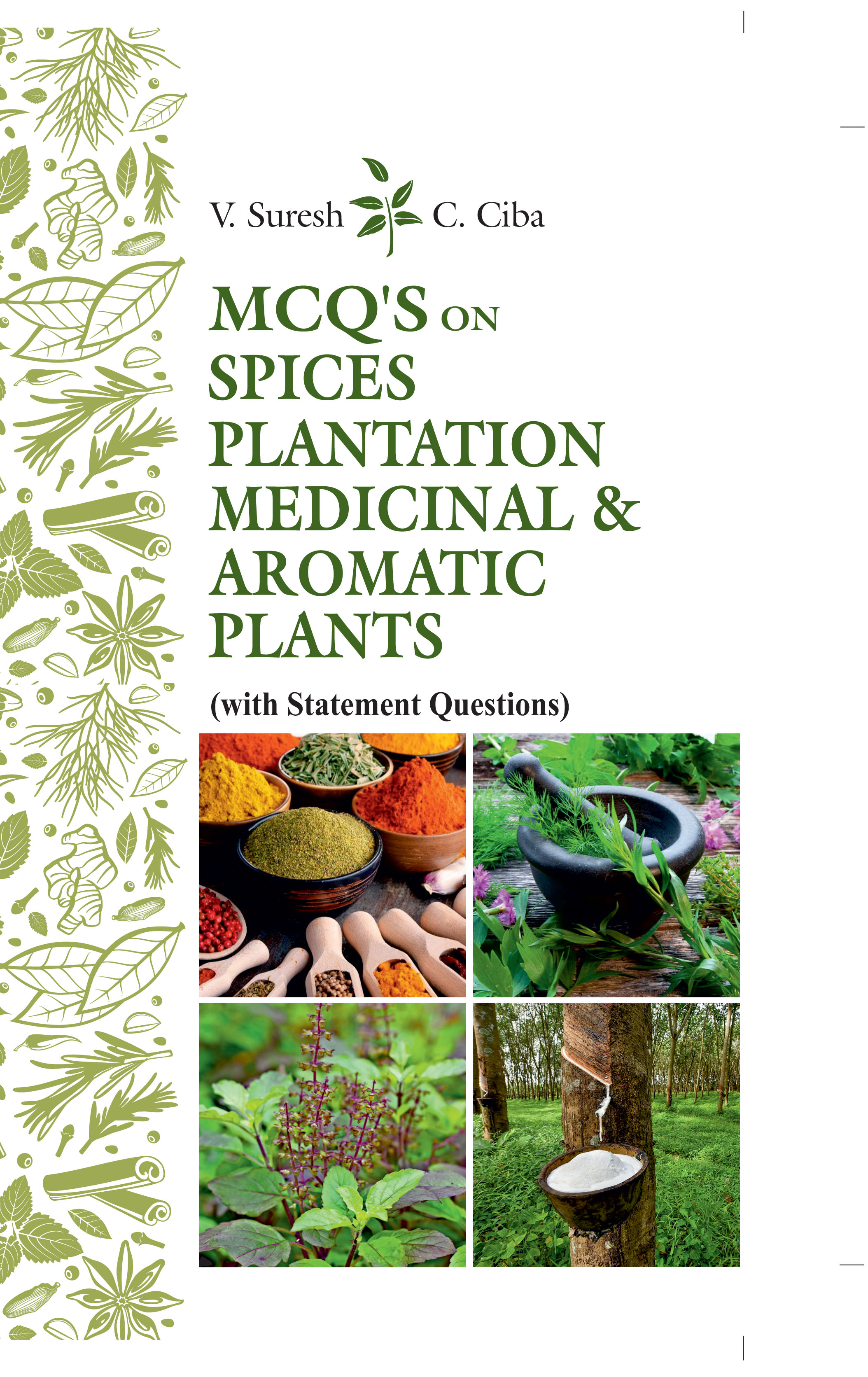 MCQ's On Spices, Plantation  Medicinal & Aromatic Plants