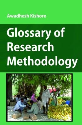 GLOSSARY OF RESEARCH METHODOLOGY