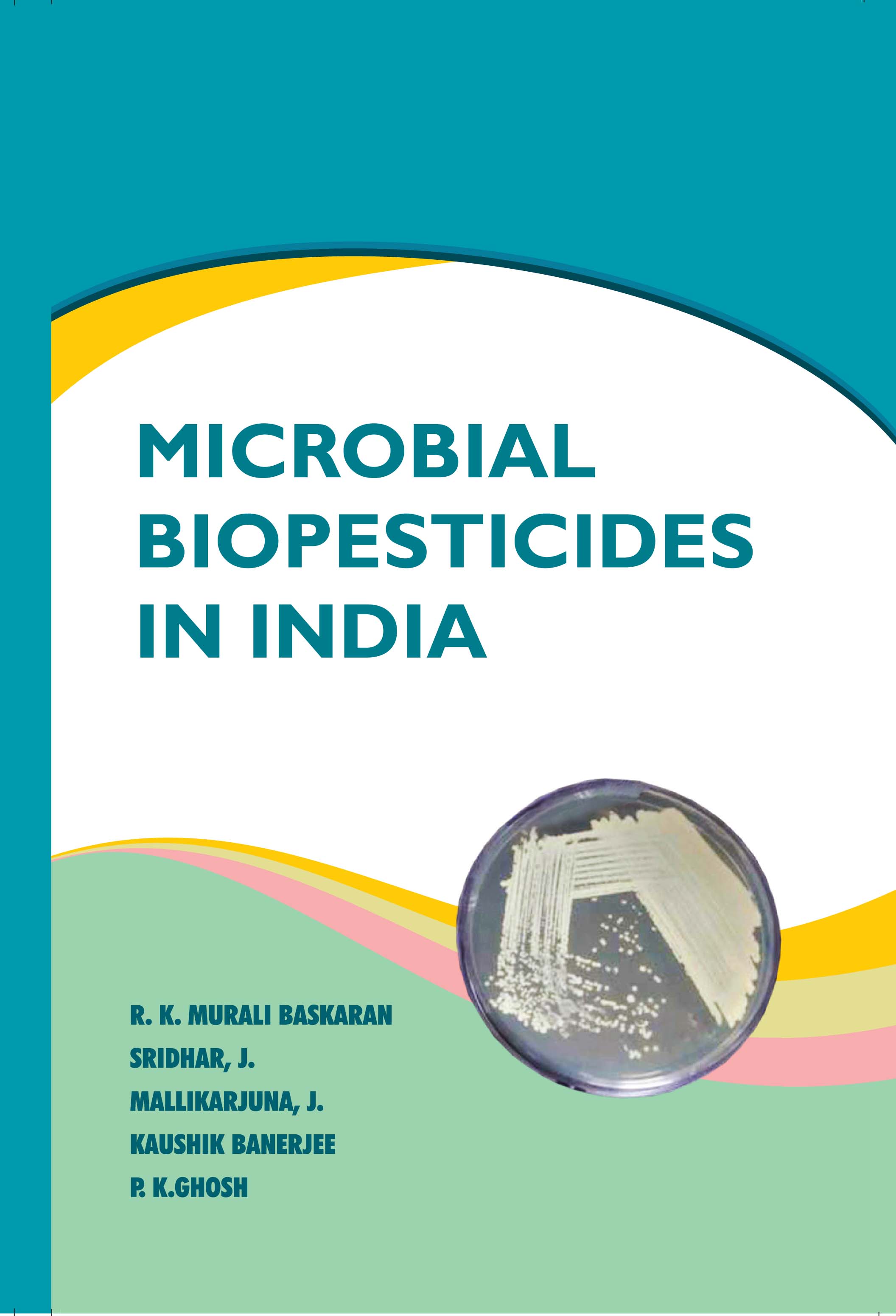 MICROBIAL BIOPESTICIDES IN INDIA