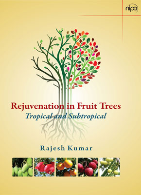 Rejuvenation in Fruit Trees: Tropical Subtropical