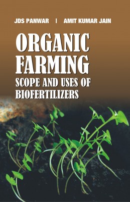 Organic Farming: Scope and Uses of Biofertilizers