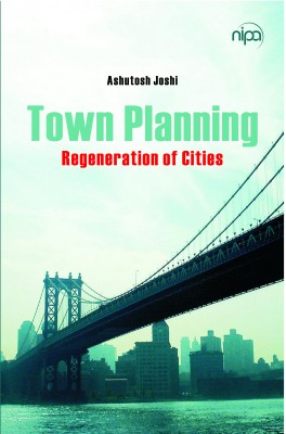 Town Planning: Regeneration of Cities