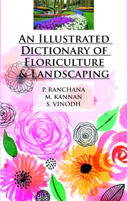 An Illustrated Dictionary of Floriculture and Landscaping