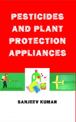 Pesticides and Plant Protection Appliances 