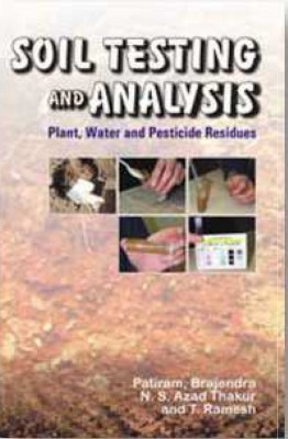 Soil Testing and Analysis: Plant,Water and Pesticides Residues