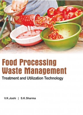 Food Processing Waste Management: Treatment and Utilization  Technology 