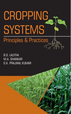 Cropping Systems: Principles and Practices 