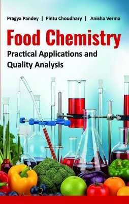 Food Chemistry: Practical Applications and Quality Analysis