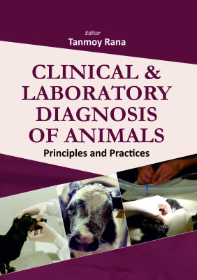Clinical and Laboratory  Diagnosis of Animals: Principles and Practices