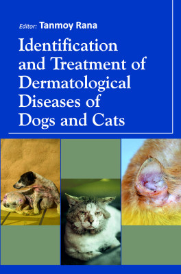 Identification and Treatment of Dermatological Diseases of Dogs and Cats: Fully Colour Handbook