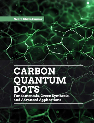 Carbon Quantum Dots: Fundamentals, Green Synthesis, and Advanced Applications