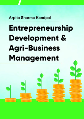 Entrepreneurship Development and  Agri-Business Management