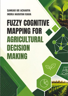 Fuzzy Cognitive Mapping for Agricultural Decision-Making