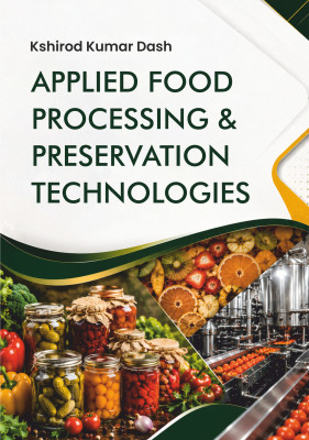 Applied Food Processing and  Preservation Technologies