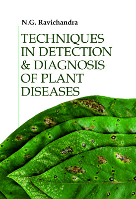 Techniques in Detection and Diagnosis of Plant Diseases