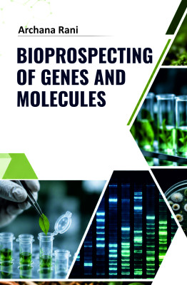 Bioprospecting of Genes and Molecules