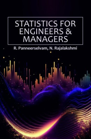 STATISTICS FOR ENGINEERS AND MANAGERS