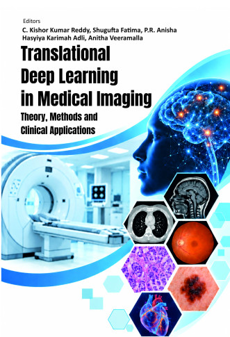 Translational Deep Learning in Medical Imaging: Theory, Methods and Clinical Applications book cover