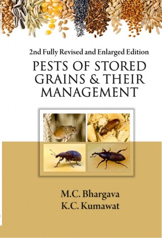 PESTS OF STORED GRAINS AND THEIR MANAGEMENT: 2ND FULLY REVISED AND ENLARGED EDITION
