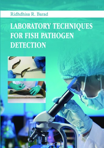 LABORATORY TECHNIQUES FOR FISH PATHOGEN DETECTION