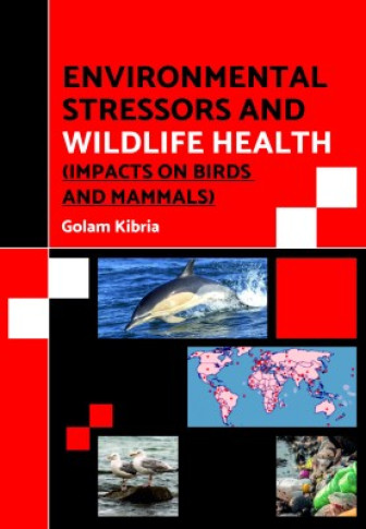ENVIRONMENTAL STRESSORS AND WILDLIFE HEALTH: IMPACTS ON BIRDS AND MAMMALS