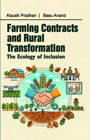 FARMING CONTRACTS AND RURAL TRANSFORMATION: THE ECOLOGY OF INCLUSION